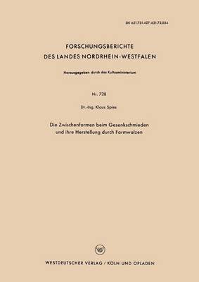 bokomslag Die Zwischenformen Beim Gesenkschmieden Und Ihre Herstellung Durch Formwalzen