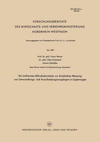 bokomslag Ein isothermes Mikrokalorimeter zur kinetischen Messung von Umwandlungs- und Ausscheidungsvorgangen in Legierungen