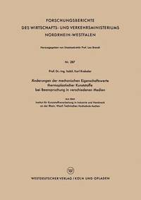 bokomslag Änderungen der mechanischen Eigenschaftswerte thermoplastischer Kunststoffe bei Beanspruchung in verschiedenen Medien