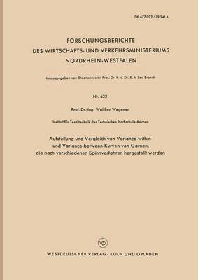 Aufstellung und Vergleich von Variance-within- und Variance-between-Kurven von Garnen, die nach verschiedenen Spinnverfahren hergestellt werden
