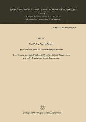 Paul Hadlatsch - Berechnung Der Druckwellen in Brennstoffeinspritzsystemen Und in Hydraulischen Ventilsteuerungen, Häftad