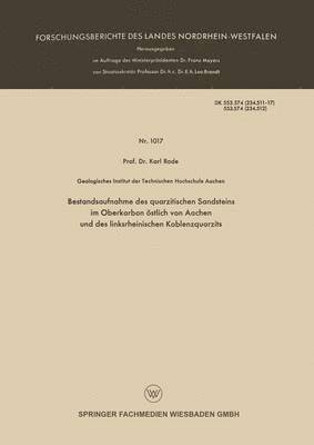 Karl Rode - Bestandsaufnahme des quarzitischen Sandsteins im Oberkarbon östlich von Aachen und des linksrheinischen Koblenzquarzits, Häftad