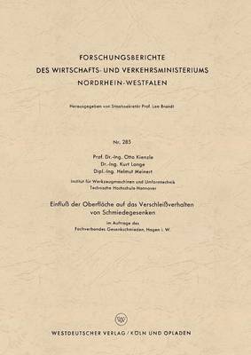 Otto Kienzle - Einfluß der Oberfläche auf das Verschleißverhalten von Schmiedegesenken, Häftad