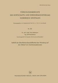 bokomslag Einfluss der Oberflachenbeschaffenheit der Wandung auf den Ablauf von Azetylenexplosionen