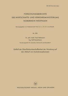 bokomslag Einfluß Der Oberflächenbeschaffenheit Der Wandung Auf Den Ablauf Von Azetylenexplosionen