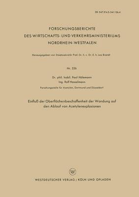 Einfluss der Oberflachenbeschaffenheit der Wandung auf den Ablauf von Azetylenexplosionen 1