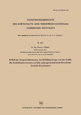 bokomslag Einflu der Saugrohrabmessung, der Einlasteuerlage und der Gre des Kurbelkastenvolumens auf den Ladungswechsel eines Einzylinder-Zweitakt-Dieselmotors