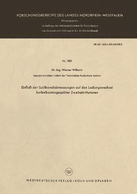 bokomslag Einfluß der Spülkanalabmessungen auf den Ladungswechsel kurbelkastengespülter Zweitakt-Motoren