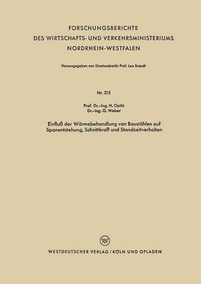 Einfluss der Warmebehandlung von Baustahlen auf Spanentstehung, Schnittkraft und Standzeitverhalten 1