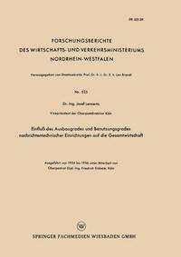 bokomslag Einfluß des Ausbaugrades und Benutzungsgrades nachrichtentechnischer Einrichtungen auf die Gesamtwirtschaft