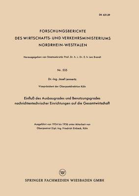 bokomslag Einfluß des Ausbaugrades und Benutzungsgrades nachrichtentechnischer Einrichtungen auf die Gesamtwirtschaft