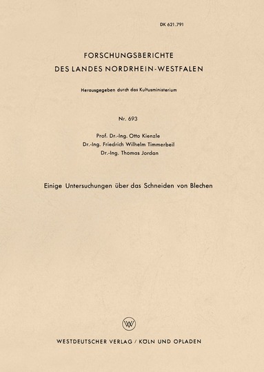 Otto Kienzle - Einige Untersuchungen über das Schneiden von Blechen, Häftad