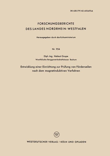 Helmut Grupe - Entwicklung einer Einrichtung zur Prüfung von Förderseilen nach dem magnetinduktiven Verfahren, Häftad