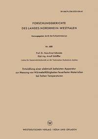 bokomslag Entwicklung einer elektrisch beheizten Apparatur zur Messung von Wärmeleitfähigkeiten feuerfester Materialien bei hohen Temperaturen