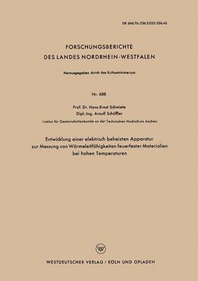 bokomslag Entwicklung einer elektrisch beheizten Apparatur zur Messung von Wrmeleitfhigkeiten feuerfester Materialien bei hohen Temperaturen