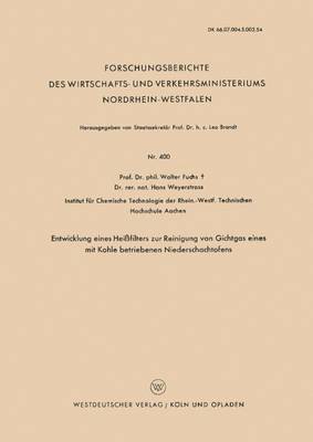 Entwicklung Eines Heissfilters zur Reinigung von Gichtgas eines mit Kohle betriebenen Niederschachtofens 1