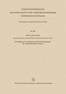 bokomslag Entwicklung Neuer Regel- Und Kontroll-Apparate Zur Coulometrischen Analyse