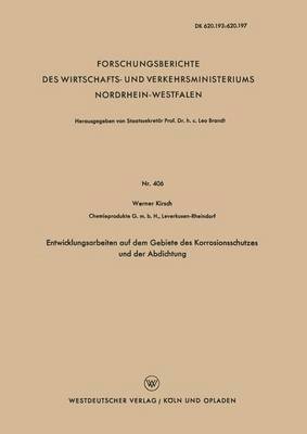 bokomslag Entwicklungsarbeiten Auf Dem Gebiete Des Korrosionsschutzes Und Der Abdichtung