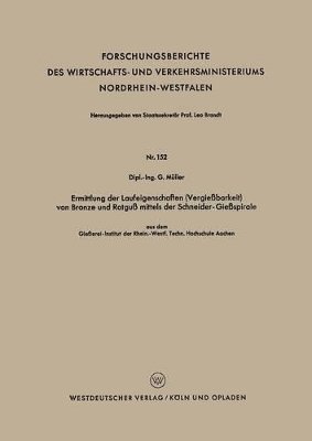 Ermittlung der Laufeigenschaften (Vergiebarkeit) von Bronze und Rotgu mittels der Schneider-Giespirale 1