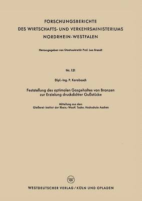 bokomslag Feststellung des optimalen Gasgehaltes von Bronzen zur Erzielung druckdichter Gußstücke