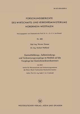 bokomslag Gemischbildungs-, Selbstzndungs- und Verbrennungsvorgnge im Hinblick auf die Vorgnge bei Gasturbinenbrennkammern