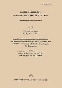 bokomslag Grundsätzliche Untersuchungen hydrodynamischer und mechanischer Gesetzmäßigkeiten an einem nach dem Scheibenverteilerprinzip arbeitenden Einspritzsystem für Ottomotoren
