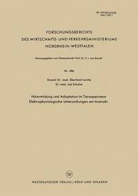 bokomslag Hörermüdung und Adaptation im Tierexperiment Elektrophysiologische Untersuchungen am Innenohr