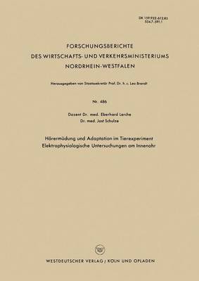 bokomslag Hörermüdung und Adaptation im Tierexperiment Elektrophysiologische Untersuchungen am Innenohr