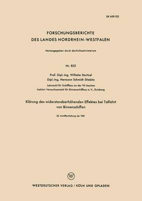 Klärung des widerstandserhöhenden Effektes bei Talfahrt von Binnenschiffen