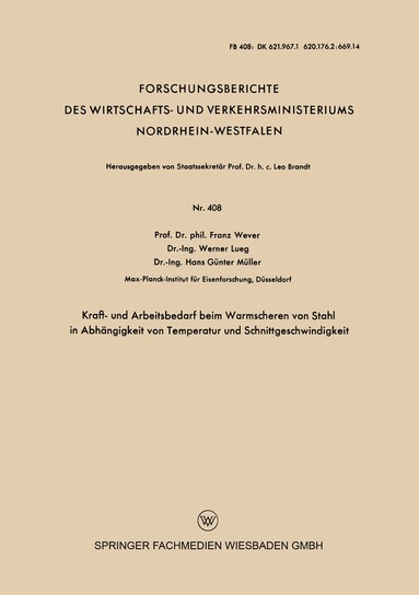 Franz Wever - Kraft- und Arbeitsbedarf beim Warmscheren von Stahl in Abhängigkeit von Temperatur und Schnittgeschwindigkeit, Häftad
