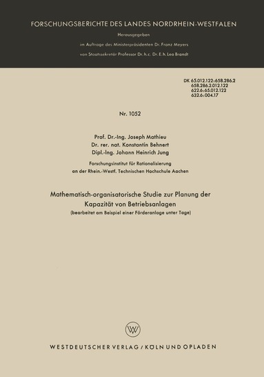 Joseph Mathieu - Mathematisch-organisatorische Studie zur Planung der Kapazität von Betriebsanlagen (bearbeitet am Beispiel einer Förderanlage unter Tage), Häftad