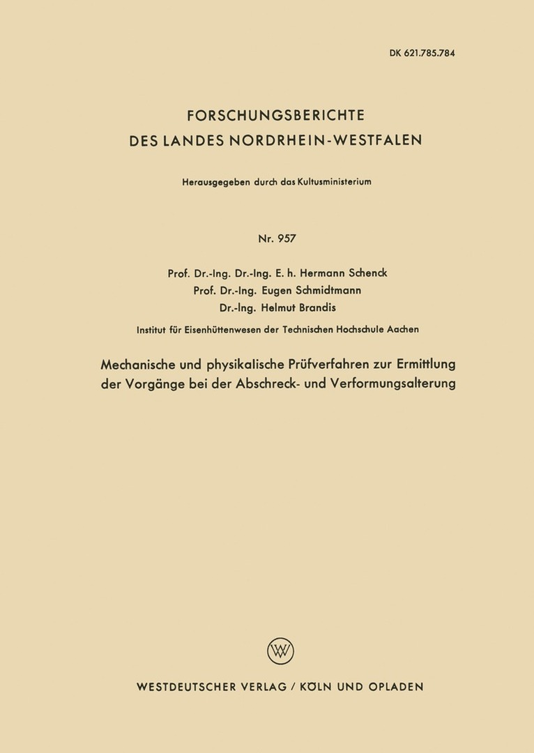 Mechanische und physikalische Prüfverfahren zur Ermittlung der Vorgänge bei der Abschreck- und Verformungsalterung
