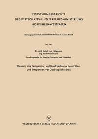 bokomslag Messung des Temperatur- und Druckverlaufes beim Fullen und Entspannen von Dissousgasflaschen