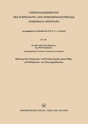 bokomslag Messung des Temperatur- und Druckverlaufes beim Fullen und Entspannen von Dissousgasflaschen