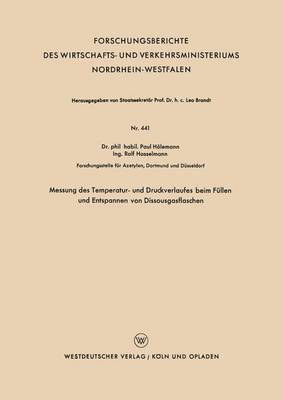 Messung Des Temperatur- Und Druckverlaufes Beim Füllen Und Entspannen Von Dissousgasflaschen