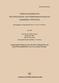 bokomslag Systematische Ruderversuche mit einem Schleppkahn und einem Binnenselbstfahrer vom Typ ?Gustav Koenigs"