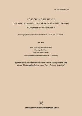 bokomslag Systematische Ruderversuche mit einem Schleppkahn und einem Binnenselbstfahrer vom Typ Gustav Koenigs