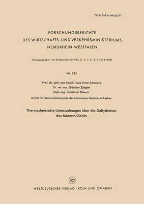 Hans-Ernst Schwiete - Thermochemische Untersuchungen Über Die Dehydration Des Montmorillonits, Häftad