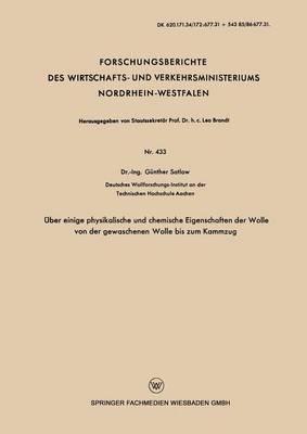 bokomslag Über einige physikalische und chemische Eigenschaften der Wolle von der gewaschenen Wolle bis zum Kammzug