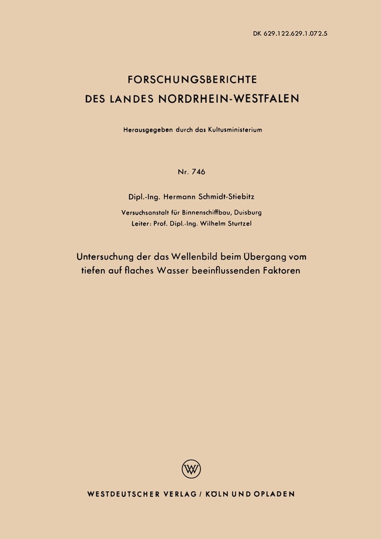 Hermann Schmidt-Stiebitz - Untersuchung der das Wellenbild beim Übergang vom tiefen auf flaches Wasser beeinflussenden Faktoren, Häftad