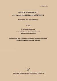 bokomslag Untersuchung Des Schmiedevorganges in Hammer Und Presse, Insbesondere Hinsichtlich Des Steigens