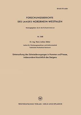 Hans-Jochen Stöter - Untersuchung Des Schmiedevorganges in Hammer Und Presse, Insbesondere Hinsichtlich Des Steigens, Häftad