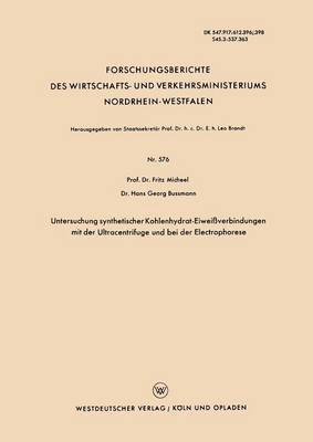 bokomslag Untersuchung synthetischer Kohlenhydrat-Eiweissverbindungen mit der Ultracentrifuge und bei der Electrophorese