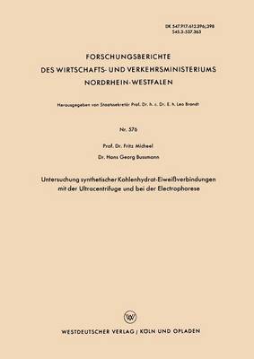 bokomslag Untersuchung synthetischer Kohlenhydrat-Eiweißverbindungen mit der Ultracentrifuge und bei der Electrophorese
