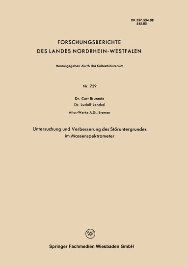 Curt Brunnée - Untersuchung und Verbesserung des Störuntergrundes im Massenspektrometer, Häftad