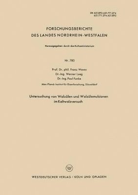Franz Wever - Untersuchung von Walzölen und Walzölemulsionen im Kaltwalzversuch, Häftad