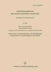 bokomslag Untersuchung von Zahnradgetrieben und Zahnradbearbeitungsmaschinen in Zusammenarbeit mit der Industrie