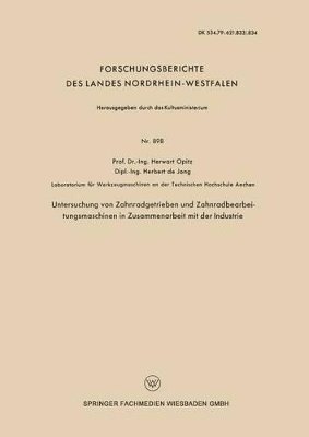 Untersuchung von Zahnradgetrieben und Zahnradbearbeitungsmaschinen in Zusammenarbeit mit der Industrie 1