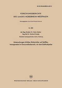 bokomslag Untersuchungen rtlicher Rckstrahler auf Schiffen, vorzugsweise im Grenzwellenbereich, mit dem Sichtfunkpeiler