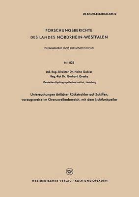 bokomslag Untersuchungen örtlicher Rückstrahler auf Schiffen, vorzugsweise im Grenzwellenbereich, mit dem Sichtfunkpeiler